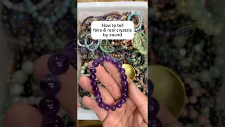 How to tell fake crystals by sound