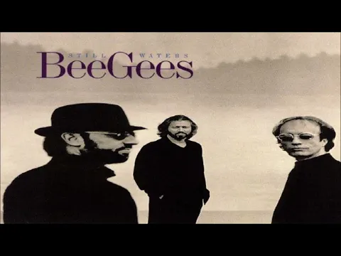 Download MP3 Bee Gees - Still Waters ( Run Deep )