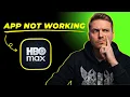 How to Fix HBO Max App Not Working FIXED