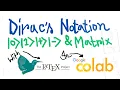 How to Write Matrix Dirac s Notation with LaTeX Format in Google Colab BraKet Notation in Colab