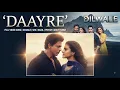 Daayre | Dilwale | Heart-Touching Romance | SRK & Kajol | Arijit Singh | Soulful Hits