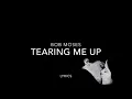 Bob Moses - Tearing me up |LYRICS