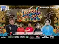 🔴LIVE WAYANG PURWA LANGEN PUTRA MUNJUNG \u0026 GUAR BUMI  BLOK DUKUH KAWUNG DS HEULEUT LEUWIMUNDING
