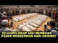 Lagu SUBKHANALLAH !! 33 ULAMA HIDUP LAGI SETELAH 25 TAHUN MENINGGAL, BAWA PESAN DARI ALAM BARZAKH