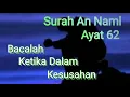 Download Lagu Baca lah surat An Naml ayat 62 ketika dalam kesusahan