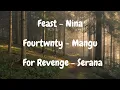 Download Lagu Feast - Nina || Fourtwnty - Mangu || For Revenge - Serana || Mix (Lirik)