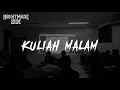 Download Lagu KULIAH MALAM (NIGHTMARE SIDE OFFICIAL 2020) - ARDAN RADIO
