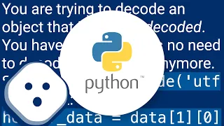str object has no attribute decode Python 3 error