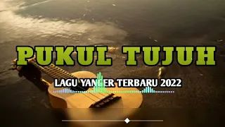 lagu acara pukul tujuh lagu yanger terbaru 2022 briantrc kansaz productions