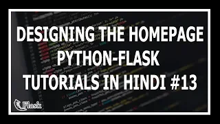 Hindi Designing The Blog s Homepage - Web Development Using Flask and Python