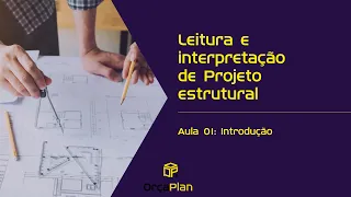 Curso Completo: Interpretação de Projetos Estruturais