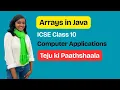 Arrays in Java ICSE Class 10 Computer Applications Tejaswini Uma Sudhir
