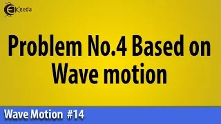Problem No 4 Based on Wave motion - Wave Motion