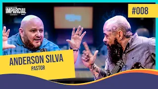 ANDERSON SILVA  | IMPARCIAL PODCAST COM MARCOS ALEXANDRE #08
