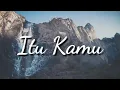 Download Lagu lirik lagu Rey bong - itu kamu