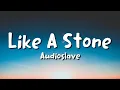 Download Lagu Audioslave - Like A Stone (lyrics)