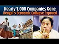 Lagu Why 6,895 Companies Fled Bengal? Mamta Government's big collapse!
