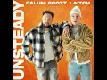 Unsteady (Aitch Version)
