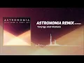 Astronomia - Tony Igy and Vicetone l Syndicate Free Records [No Copyright]