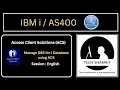 Managing DB2 database using ACS access client solutions as400 tutorial for beginners english