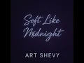 Soft Like Midnight