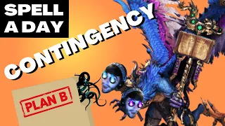 CONTINGENCY Spells Within Spells Plans Within Plans - Spell A Day D D 5E 1
