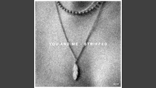 Download You and Me (Stripped) MP3