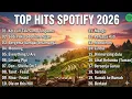 Lagu Top Hits Spotify 2026 | Lagu Indonesia Paling Viral \u0026 Enak Didengar