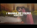 Download Lagu i wanna be yours (tiktok/extended version!) - arctic monkeys [edit audio]