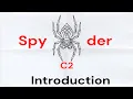 Command Control C2 Framework - SpyderC2 Intro
