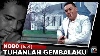 Download TUHANLAH GEMBALAKU | NOBO ( IDOL ) | KAPATA PRODUCTION MP3