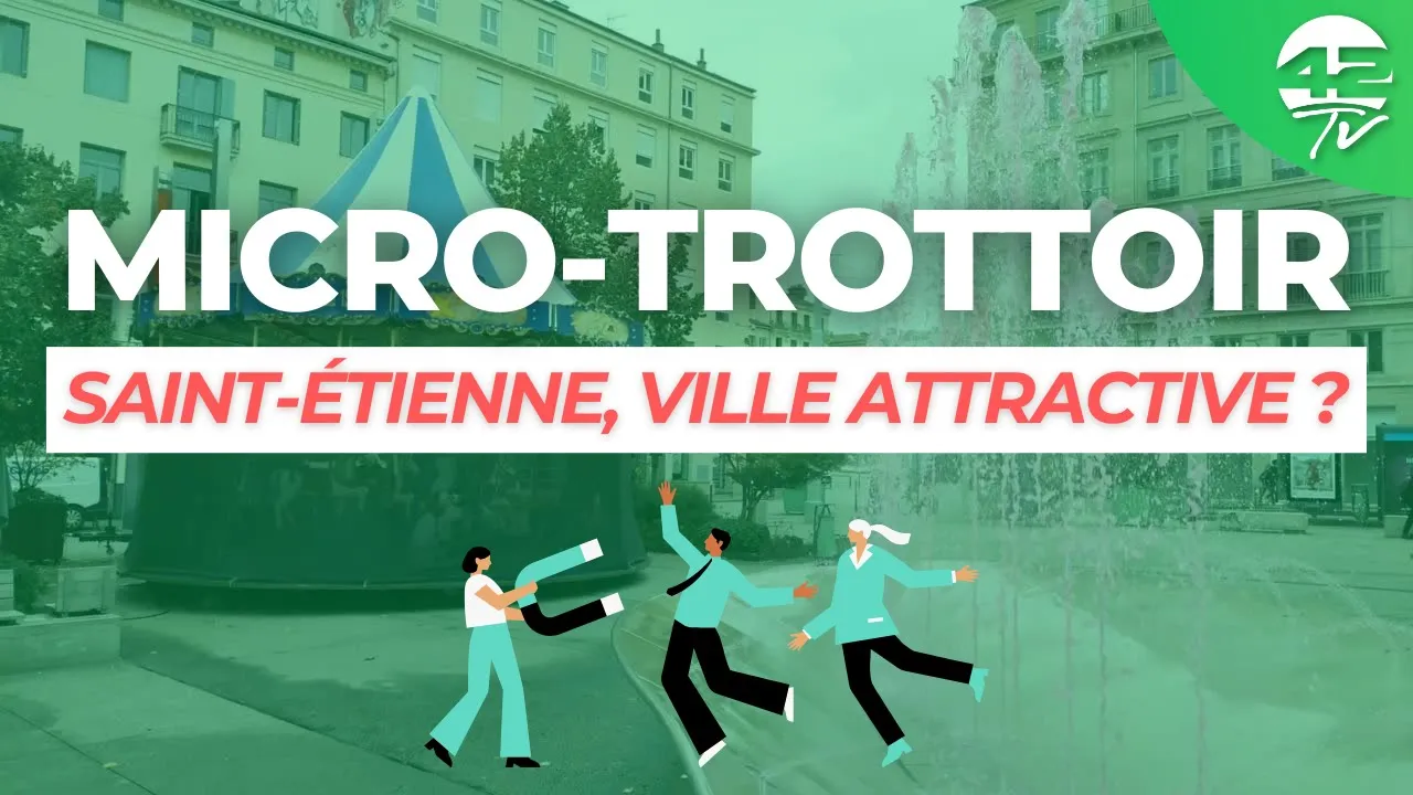 ⁣MICRO-TROTTOIR : Saint-Étienne, ville attractive ?