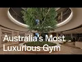 Inside Australia s Most Luxurious Gym and Health Club