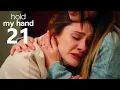 Download Lagu Hold My Hand | Full Episode 21