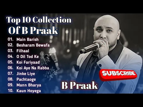 Download MP3 Best Of B Praak | B Praak Best Songs Collection | Latest Hindi Punjabi Songs | New Bollywood Songs