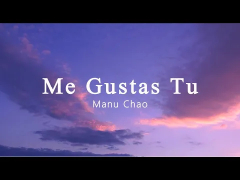 Download MP3 Manu Chao - Me Gustas Tu (speed up tiktok)