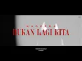 Download Lagu Bukan Lagi Kita - Nadeera (1 Hour Loop)