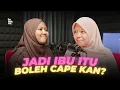 Download Lagu Lelah menjadi Ibu, ada Surga yang Menunggu  - [Bincang Isu 44] ft  Teh Karin