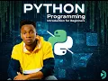 Episode 1 Introduction to Python - PYTHON PROGRAMMING FOR BEGINNERS
