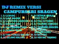 Download Lagu DJ CAMPURSARI REMIX FULL ALBUM