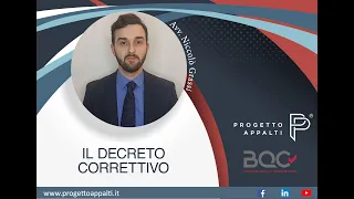 Il Decreto Correttivo