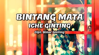 Download ICHE GINTING - Bintang Mata | Lirik Lagu Karo MP3