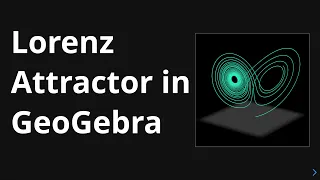 The Lorenz Attractor in GeoGebra