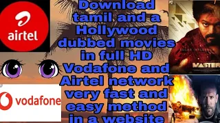 how to download the tamil movies and hollywood movie in vodafone and airtel network in a website
