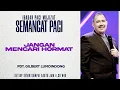Download Lagu Semangat Pagi | Jangan Mencari Hormat | Rabu, 16 Juli 2025