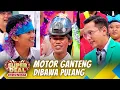 Syam Berhasil Bawa Pulang MOTOR GANTENG! Hadiah Apa Yang Dibawa Raden? - Super Deal Indonesia