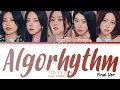 Download Lagu ITZY Algorhythm (Final Ver.) Lyrics (Color Coded Lyrics)