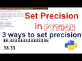 Set Precision in Python - Python Programming