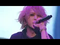 Download Lagu the GazettE - Anata no tame no kono inochi LIVE TOUR18-19 THE NINTH [polish subs/polskie napisy pl]