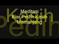 Download Lagu Meditasi Biar Pedih Kasih Memanjang